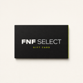 FNF SELECT Gift Card